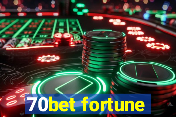 70bet fortune