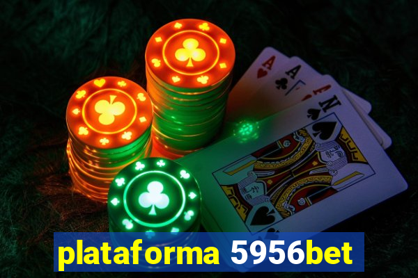 plataforma 5956bet