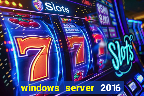 windows server 2016 download iso pt br