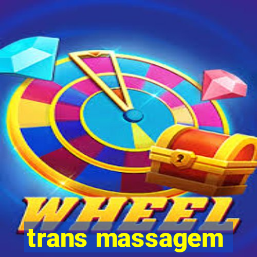 trans massagem