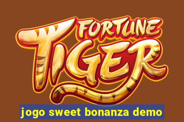 jogo sweet bonanza demo