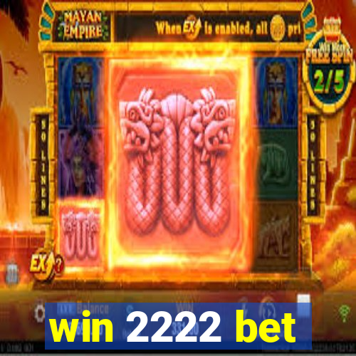 win 2222 bet