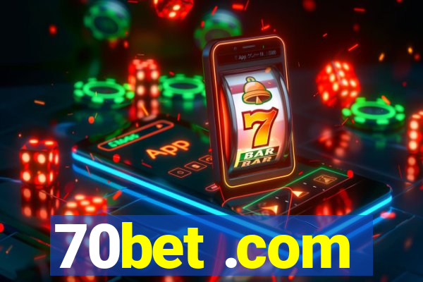 70bet .com