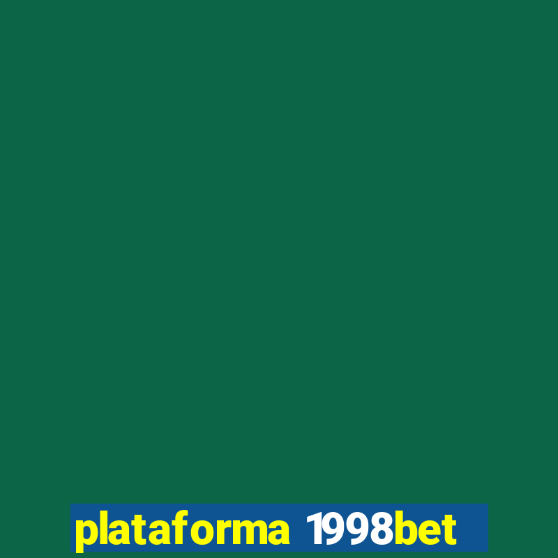 plataforma 1998bet