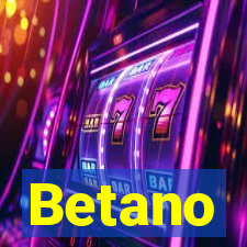 Betano