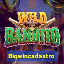 Bigwincadastro