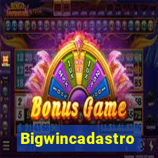 Bigwincadastro