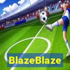 BlazeBlaze