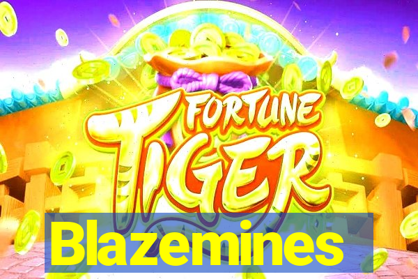 Blazemines