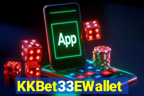 KKBet33EWallet