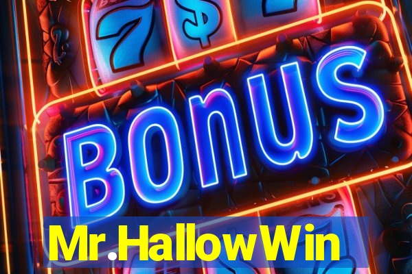 Mr.HallowWin