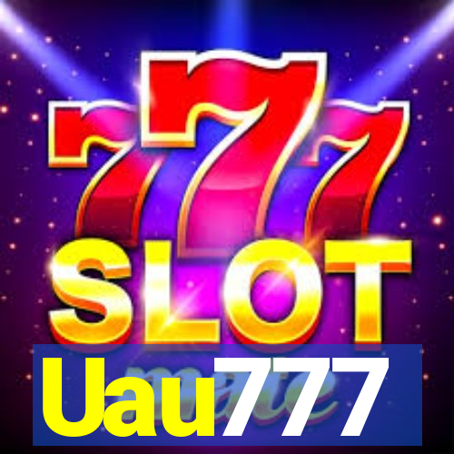 Uau777