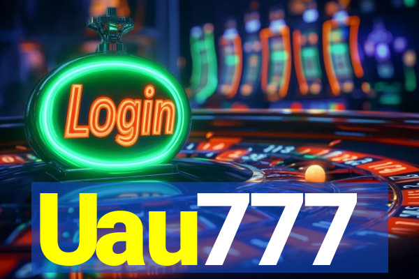 Uau777