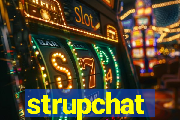 strupchat