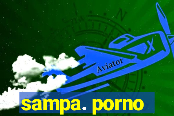 sampa. porno