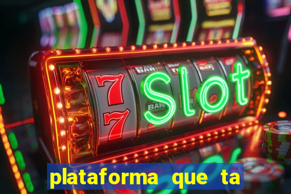 plataforma que ta pagando bem hoje