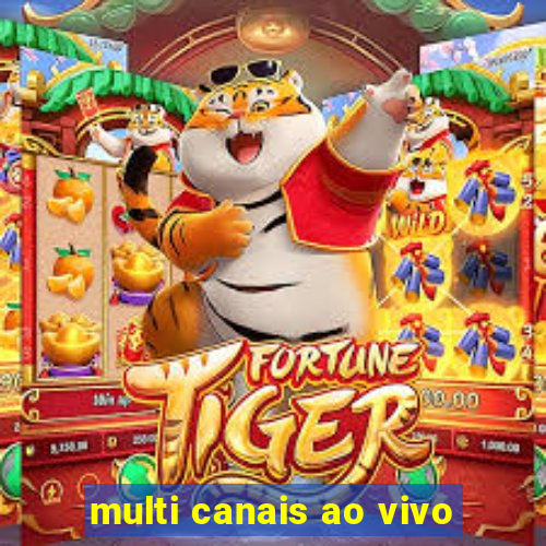 multi canais ao vivo