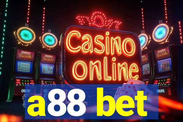 a88 bet