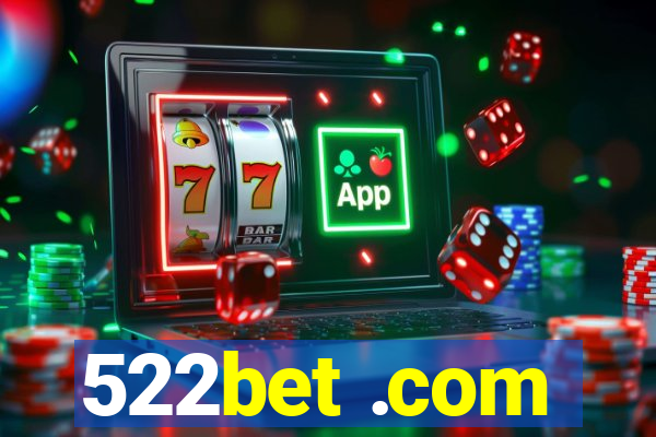 522bet .com