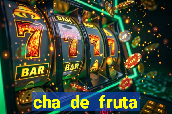 cha de fruta estrela stardew valley id 1.6