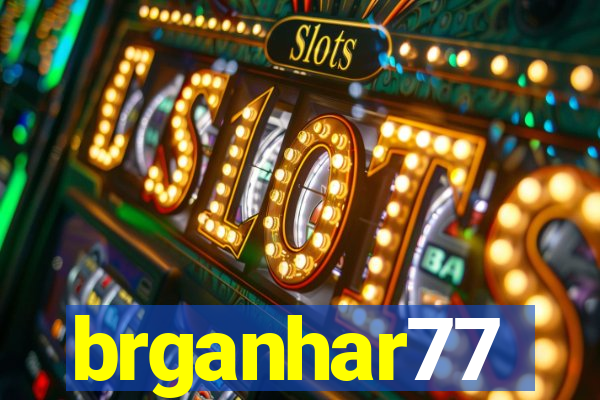 brganhar77