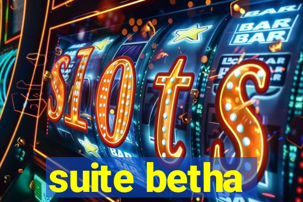 suite betha