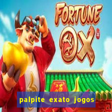 palpite exato jogos de hoje