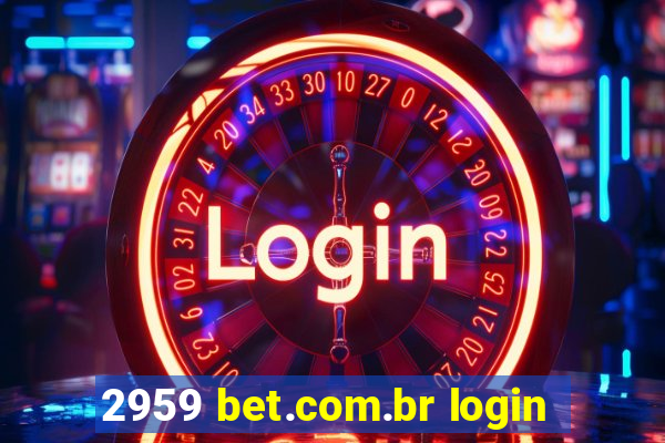 2959 bet.com.br login