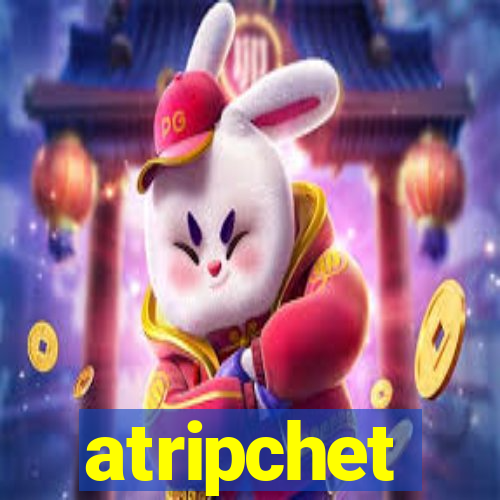 atripchet