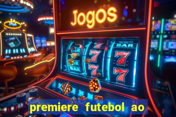 premiere futebol ao vivo hd