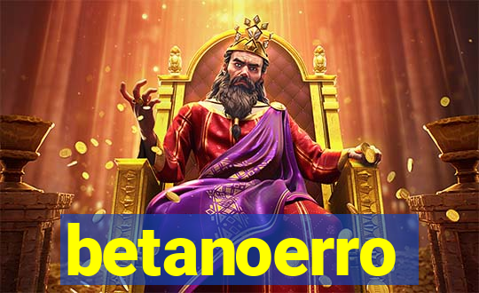 betanoerro