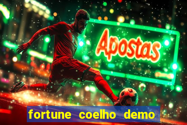 fortune coelho demo grátis dinheiro infinito