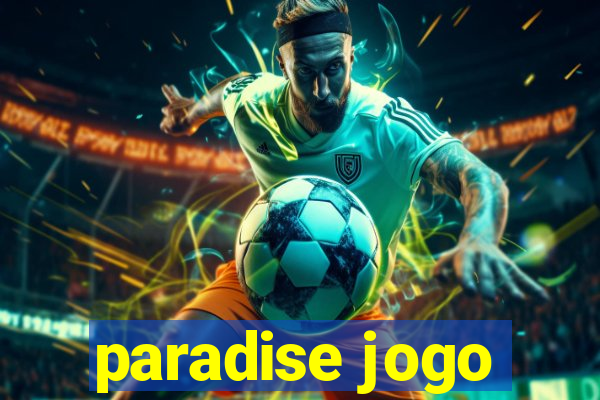 paradise jogo