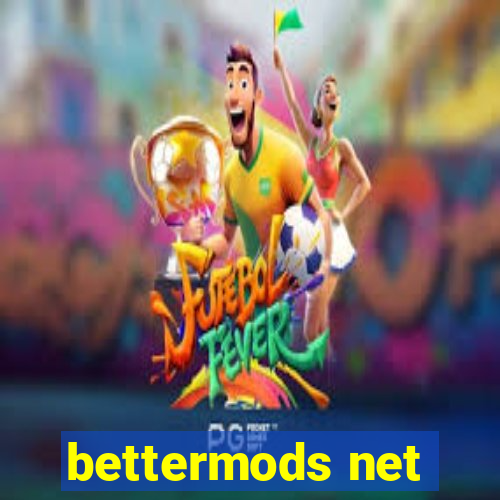 bettermods net