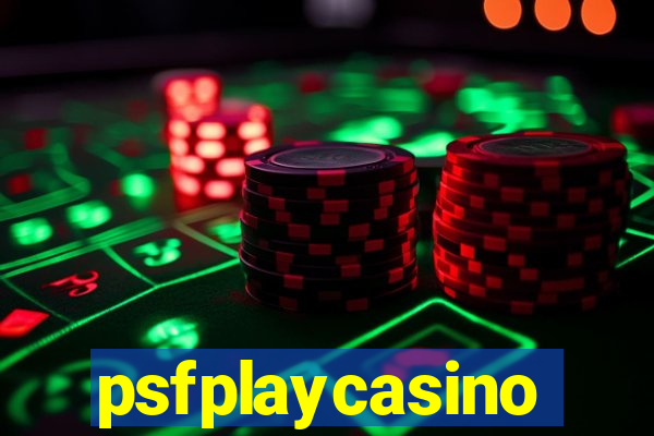 psfplaycasino