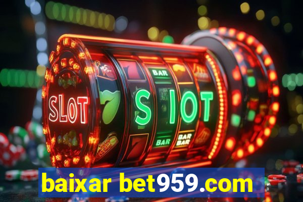 baixar bet959.com