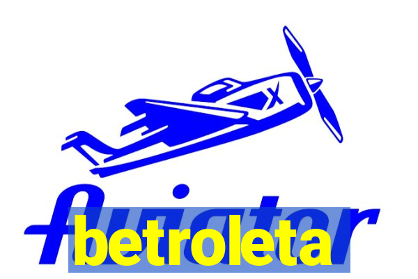 betroleta