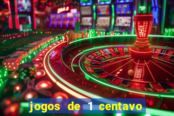 jogos de 1 centavo na blaze