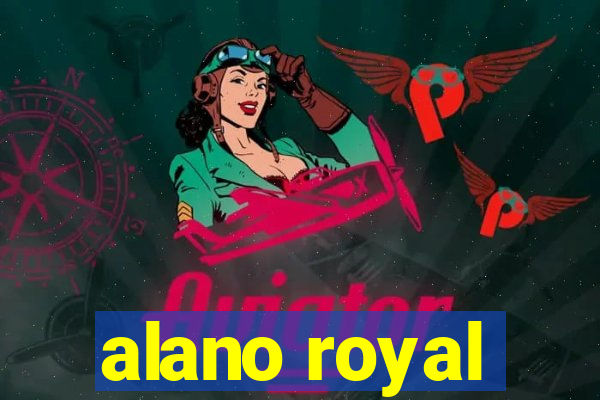 alano royal