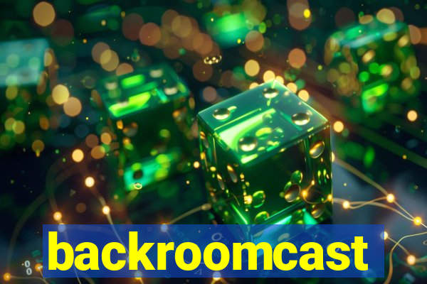 backroomcast