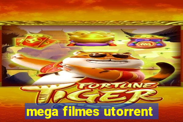 mega filmes utorrent