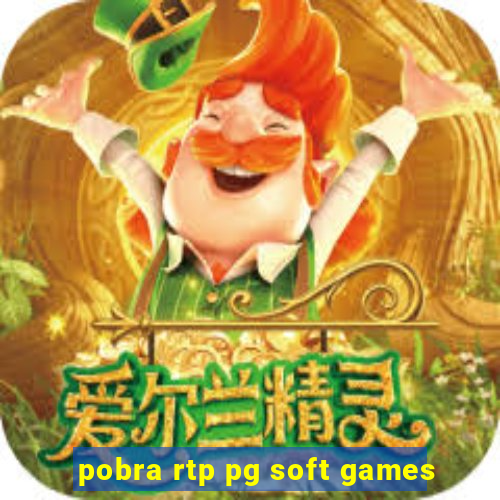 pobra rtp pg soft games