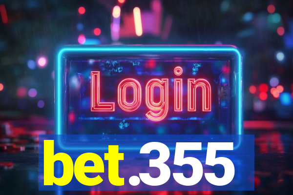 bet.355