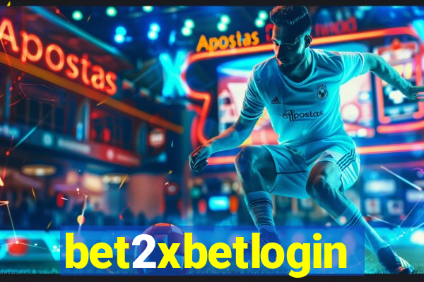 bet2xbetlogin