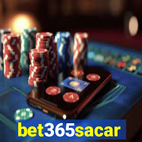 bet365sacar