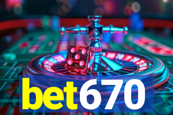 bet670