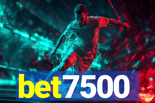 bet7500