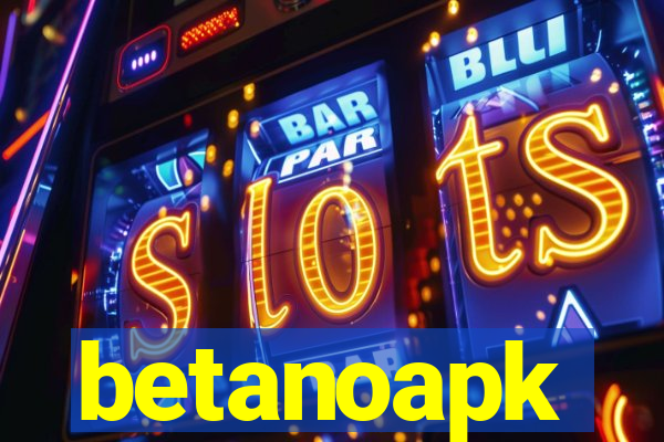 betanoapk