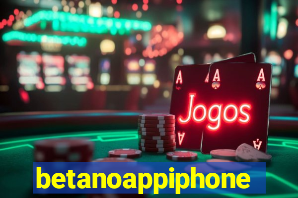 betanoappiphone