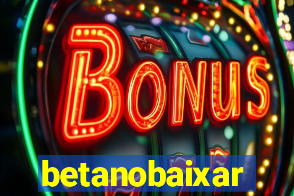 betanobaixar